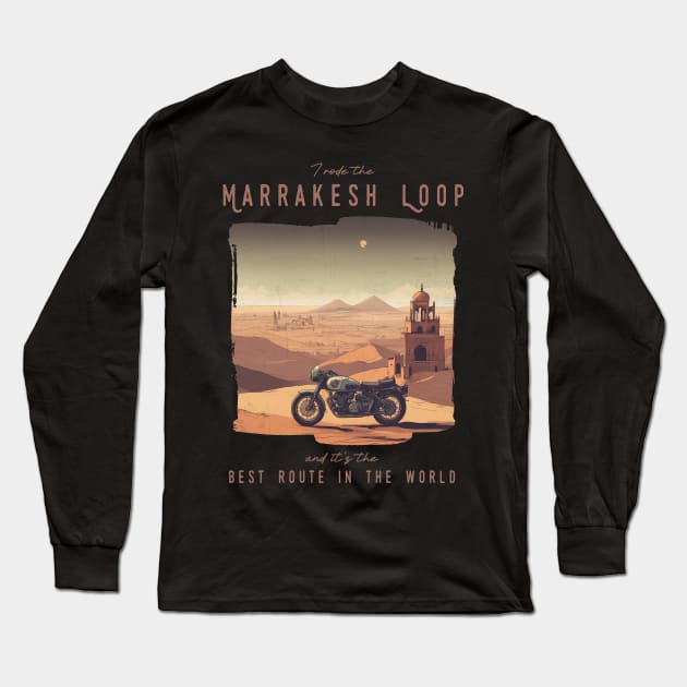 I rode the Marrakesh loop and it is the best motorcycle route in the world Long Sleeve T-Shirt by Bikerkulture
